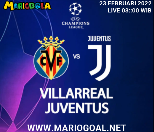 Prediksi Liga Champions Villarreal Vs Juventus